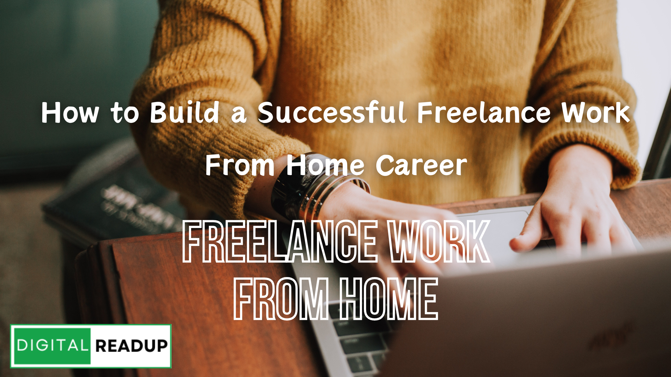 How to Build a Successful Freelance Work From Home Career's thumbnail image